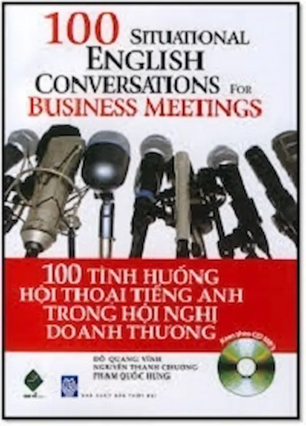 100 Tình Huống Hội Thoại Tiếng Anh Trong Hội Nghị Doanh Thương