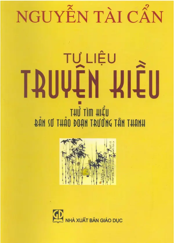 Tư liệu Truyện Kiều – Tìm hiểu bản sơ thảo Đoạn Trường Tân Thanh