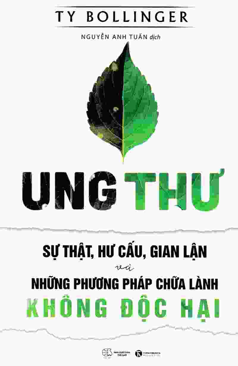 Ung Thư – Sự Thật, Hư Cấu, Gian Lận Và Những Phương Pháp Chữa Lành Không Độc Hại PDF EPUB