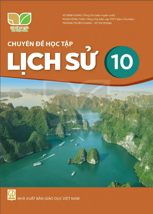 Chuyên Đề Học Tập Lịch Sử 10 – Kết Nối Tri Thức Với Cuộc Sống