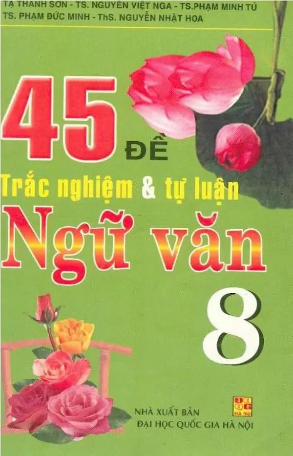 45 Đề Trắc Nghiệm Và Tự Luận Ngữ Văn 8