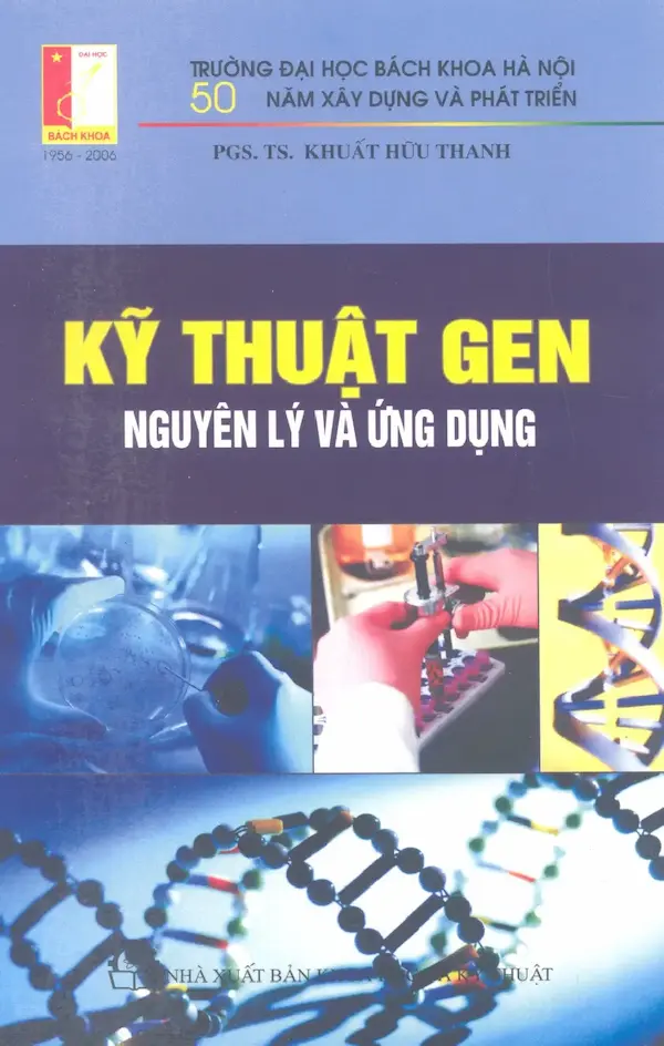 Kỹ thuật gen – Nguyên lý và ứng dụng