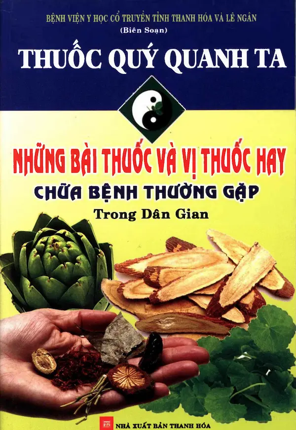 Những Bài Thuốc Và Vị Thuốc Hay Chữa Bệnh Thường Gặp Trong Dân Gian