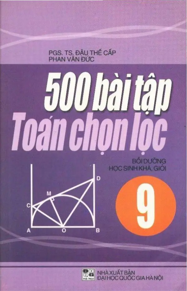 500 Bài tập toán chọn lọc – Bồi dưỡng học sinh khá, giỏi 9