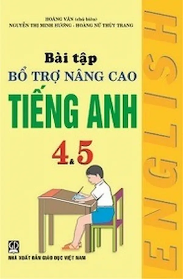 Bài Tập Bổ Trợ Nâng Cao Tiếng Anh Lớp 4, 5