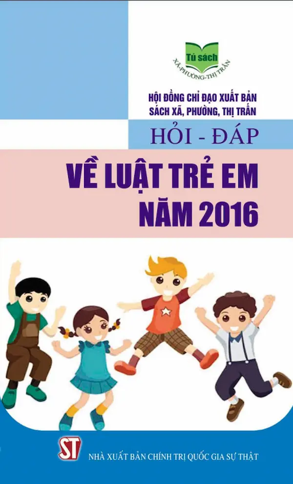 Hỏi – Đáp Về Luật Trẻ Em Năm 2016