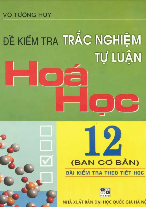 Đề Kiểm Tra Trắc Nghiệm Tự Luận Hóa Học 12