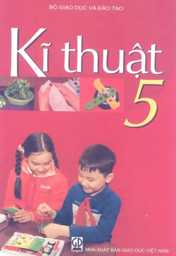 Sách Giáo Khoa Kĩ Thuật Lớp 5