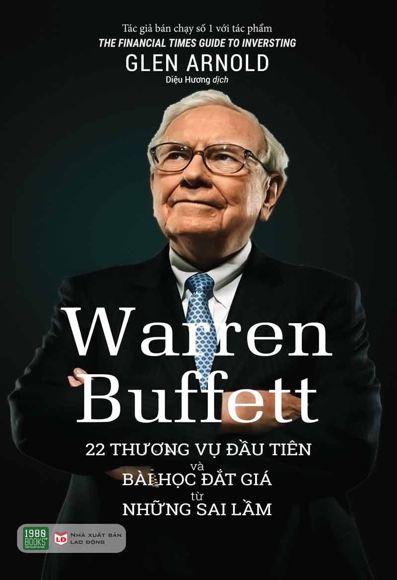 Warren Buffett: 22 Thương Vụ Đầu Tiên Và Bài Học Đắt Giá Từ Những Sai Lầm PDF EPUB