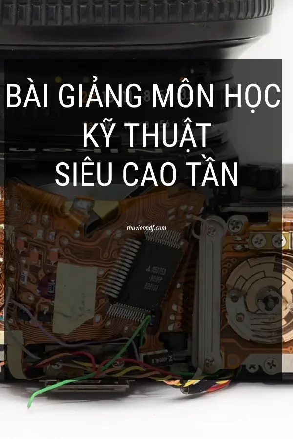 Bài giảng môn học kỹ thuật siêu cao tần