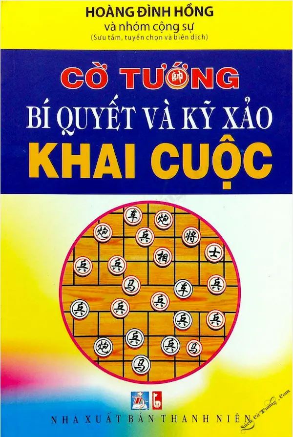 Cờ tướng bí quyết và kỹ xảo Khai cuộc