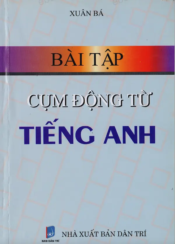 Bài Tập Cụm Động Từ Tiếng Anh