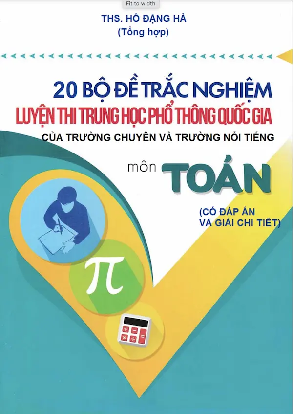 20 Bộ Đề Trắc Nghiệm Luyện Thi Trung Học Phổ Thông Quốc Gia Của Trường Chuyên Và Trường Nổi Tiếng Môn Toán