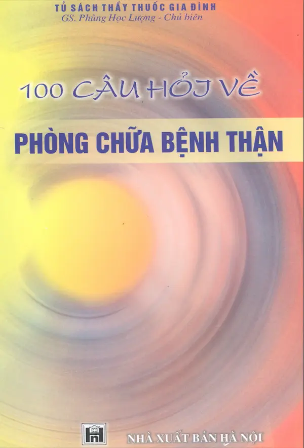 100 câu hỏi phòng chữa bệnh thận