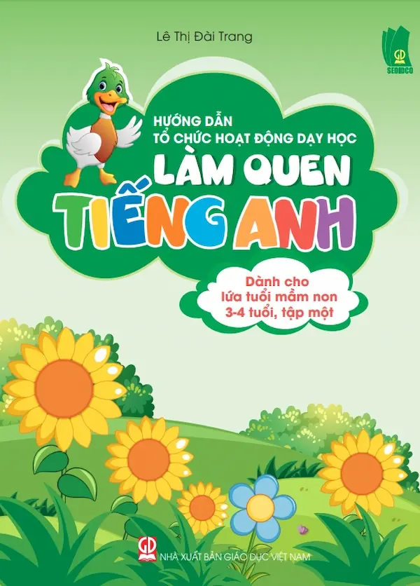 Làm Quen Tiếng Anh Dành Cho Lứa Tuổi Mầm Non 3-4 Tuổi, Tập Một