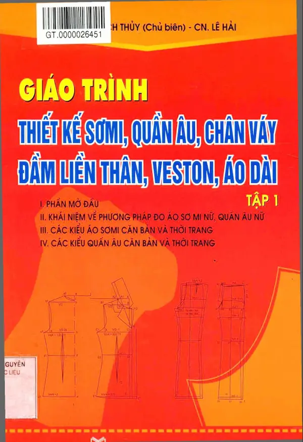 Giáo trình thiết kế sơ mi, quần âu, chân váy, đầm liền thân, veston, áo dài – Tập 1