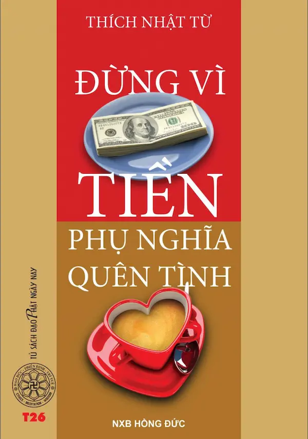 Đừng vì tiền phụ nghĩa quên tình