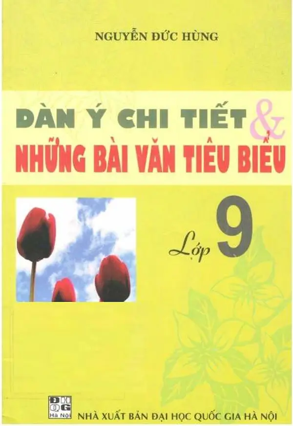 Dàn Ý Chi Tiết và Những Bài Văn Tiêu Biểu Lớp 9