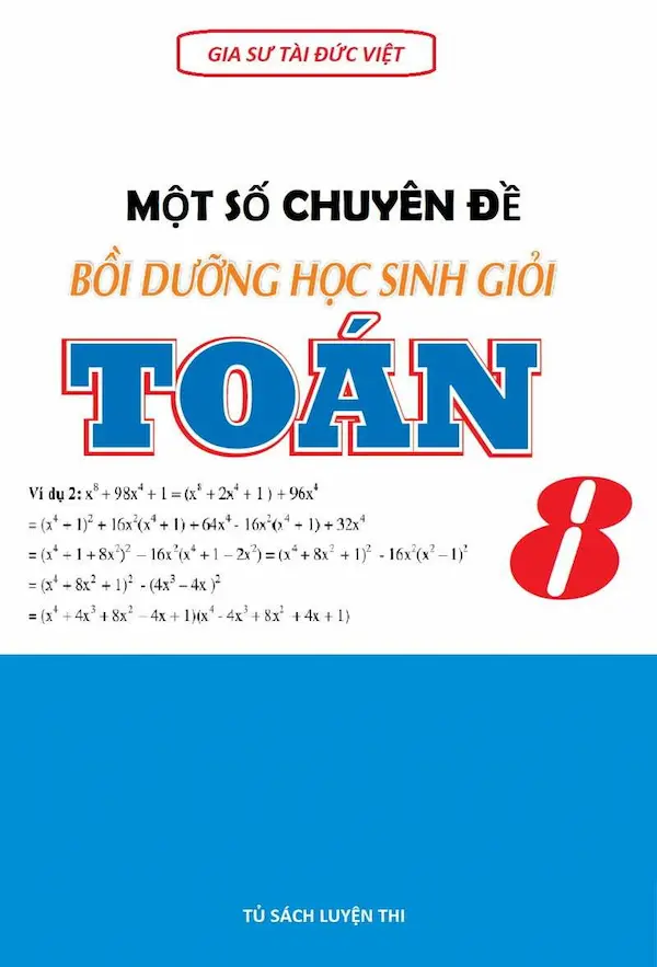 Một Số Chuyên Đề Bồi Dưỡng Học Sinh Giỏi Toán 8