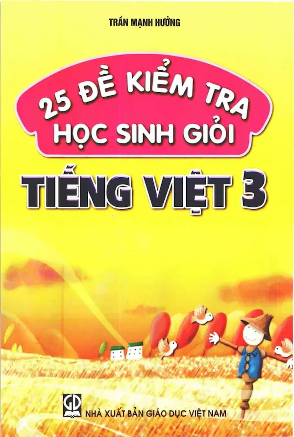 25 Đề Kiểm Tra Học Sinh Giỏi Tiếng Việt 3