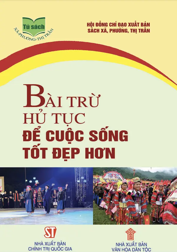 Bài Trừ Hủ Tục Để Cuộc Sống Tốt Đẹp Hơn